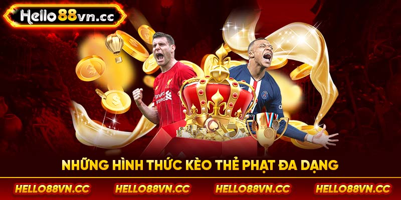 Những hình thức kèo thẻ phạt đa dạng