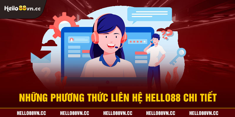 Những phương thức liên hệ Hello88 chi tiết